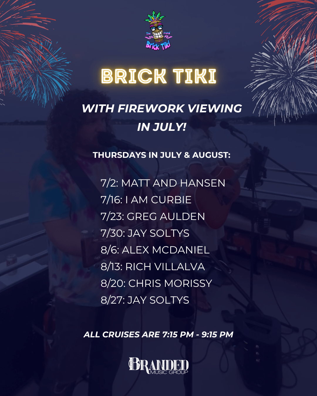 Poster for Brick Tiki July and August events with firework viewing.